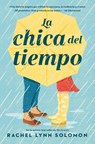 La Chica del Tiempo - Rachel Lynn Solomon - 9788419130495