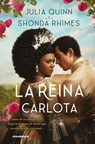 Reina Carlota, La -V2* - Julia Quinn - 9788419130518