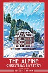 The Alpine Christmas Mystery - Benedict Brown - 9788419162496