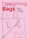 Designing Bags: Typology, Construction Techniques, Analogue and Digital Patternmaking from Scratch - Elisa Cigna ; Andrea Marcocci - 9788419220721
