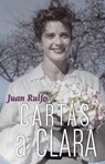 Cartas a Clara - Juan Rulfo - 9788419233929