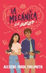 Mecánica del Amor, La - Alexene Farol Follmuth - 9788419252791