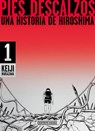 Pies Descalzos: Una Historia de Hiroshima / Barefoot Gen: A Cartoon Story of Hiroshima - Keiji Nakazawa - 9788419290281