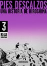 Pies Descalzos 3: Una Historia de Hiroshima / Barefoot Gen Volume 3: A Story of Hiroshima - Keiji Nakazawa - 9788419412171