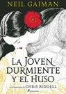 La Joven Durmiente Y El Huso / The Sleeper and the Spindle - Neil Gaiman - 9788419456250