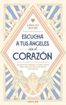 Escucha a Tus Ángeles Con El Corazón -V2* - Angelica Bovino - 9788419656001