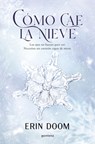 Cómo Cae La Nieve / The Way Snow Falls - Erin Doom - 9788419848345