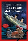Ratas del Titanic, Las -V2* - Pedro Martinez Domene - 9788419962539