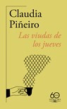 Las Viudas de Los Jueves (60 Aniversario de Alfaguara) / Thursday Night Widows - Claudia Piñeiro - 9788420478555