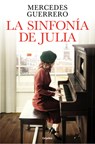 La Sinfonía de Julia / Julia's Symphony - Mercedes Guerrero - 9788425365676