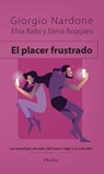 El Placer Frustrado - Giorgio Nardone - 9788425445736