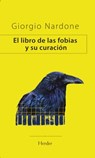 Libro de Las Fobias Y Su Curación, El - Giorgio Nardone - 9788425451461