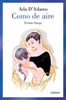 Como de Aire / As If Made of Air - Ada D'Adamo - 9788426430649