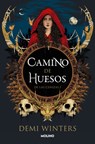 Camino de Huesos / The Road of Bones - Demi Winters - 9788427246775