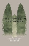 The House in the Hedge - Ralph Henry Barbour - 9788428235204