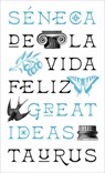 de la Vida Feliz / On the Happy Life: de Vita Beata - Séneca - 9788430626663