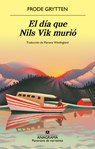 Dia Que Nils Vik Murio, El - Frode Grytten - 9788433947970