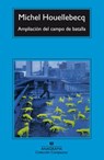 Ampliaciaon del Campo de Batalla - Michel Houellebecq - 9788433966902