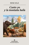 Canto yo y la montana baila - Irene Sola Saez - 9788433998774