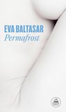 Baltasar, E: Permafrost (Spanish Edition) - Eva Baltasar - 9788439735144
