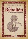 SPA-KYBALION EL - Tres Iniciados - 9788441437401