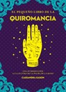 Pequeño Libro de la Quiromancia, El - Cassandra Eason - 9788441442849