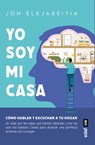 Yo Soy Mi Casa - Jon Elejabeitia - 9788441444324