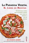 Paradoja Vegetal, La. El Libro de Cocina - Steven Gundry - 9788441444539