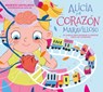Alicia Y El Corazón Maravilloso: Un Cuento Para Aprender a Respetar Todos Los Corazones / Alicia and the Wonderful Heart - Nazareth Castellanos - 9788448866440