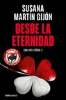 Martin Gijon, S: Desde la eternidad - Susana Martin Gijon - 9788466376488