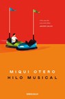 Otero, M: Hilo musical - Miqui Otero - 9788466377553