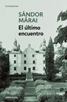 El Último Encuentro / Embers - Sándor Márai - 9788466377690