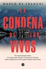 La Condena de Los Vivos / The Condemnation of the Living - Marco de Franchi - 9788466676755