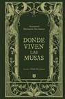 Donde Viven Las Musas / Land of Muses - Marianela Dos Santos - 9788466678865