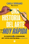 Una Historia del Arte Muy Rápida / A Very Quick History of Art - Carla Serrano - 9788466681735