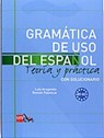 Gramatica de uso del Espanol - Teoria y practica - Leopoldo Alas Clarin - 9788467521085