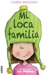 Mi Loca Familia - Chris Higgins - 9788468312880