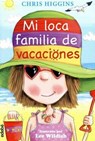 Mi Loca Familia de Vacaciones - HIGGINS,  Chris - 9788468313764