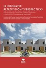 El Infonavit. Retrovisión y Perspectivas - Martín Carlos Ramales Osorio ; Arturo Morales Castro ; Miguel Ángel Coronado Alcántara ; Perseo Rosales Reyes ; María Guadalupe ; Ivonne Maya Espinoza ; Lilia Alejandra Flores Castillo ; Juana Noriega Gómez - 9788468521718