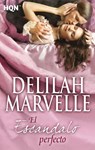 El escándalo perfecto - Delilah Marvelle - 9788468745886