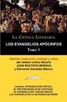 Los Evangelios Apocrifos Tomo 1, Coleccion La Critica Literaria Por El Celebre Critico Literario Juan Bautista Bergua, Ediciones Ibericas - Juan Bautista (Ediciones Ibericas) Bergua ; Edmundo Gonzalez Blanco - 9788470839603