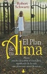 SPA-PLAN DE TU ALMA - Robert Schwartz - 9788478087525