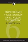 Monoteismo Y Cristologia En El N.T. - Richard Bauckham - 9788482673523