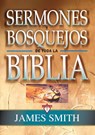 Sermones y Bosquejos de toda la Biblia, 13 Tomas en 1 - James Smith ; Robert Lee - 9788482674902