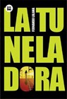 La Tuneladora - Fernando Lalana - 9788483430064