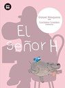El Señor H - Daniel Nesquens - 9788483431337