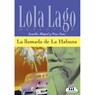 Lola Lago - La llamada de La Habana  A2-B1 -  - 9788484431329