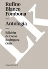 Antología - Rufino Blanco Fombona - 9788490073377