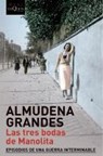 Las tres bodas de Manolita - GRANDES,  Almudena - 9788490660249
