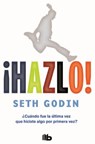 Hazlo! / Poke the Box - GODIN,  Seth - 9788490702727